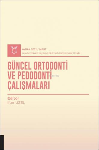 Güncel Ortodonti ve Pedodonti Çalışmaları ( Aybak 2021 Mart )  Frontansicht 1