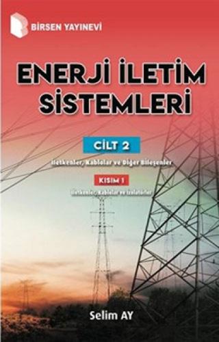 Enerji İletim Sistemleri ;Cilt 2 Kısım 1 İletkenler, Kablolar ve Diğer Bileşenler  Frontansicht 1