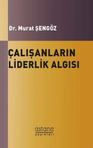 Çalışanların Liderlik Algısı ve Örgütsel Bağlılıkları Arasındaki İlişki  Frontansicht 1
