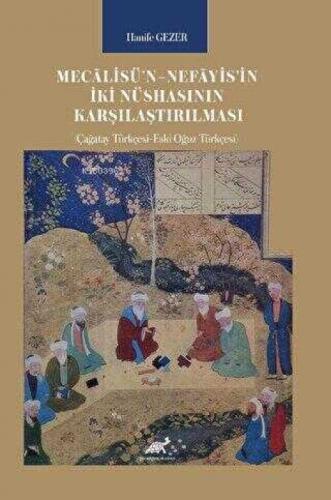 Mec?lisü'n?Nef?yis'in İki Nüshasının Karşılaştırılması (Çağatay Türkçesi-Eski Oğuz Türkçesi)  Frontansicht 1