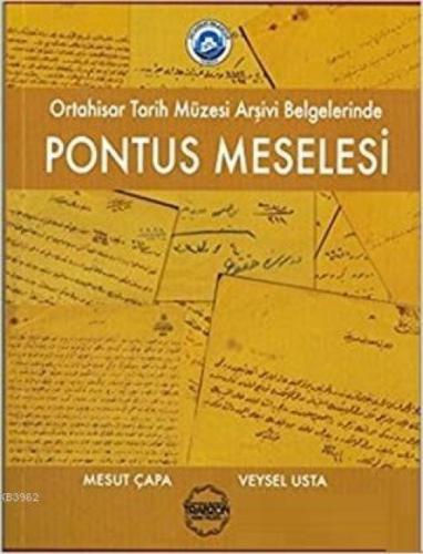 Ortahisar Tarih Müzesi Arşivi Belgelerinde Pontus Meselesi  Frontansicht 1