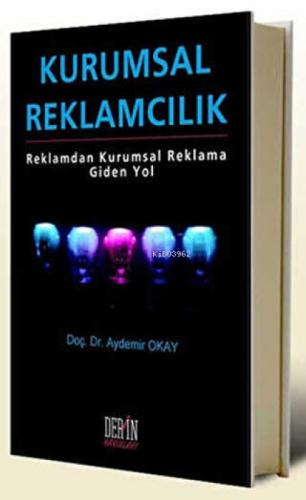 Kurumsal Reklamcılık;Reklamdan Kurumsal Reklama Giden Yol  Frontansicht 1