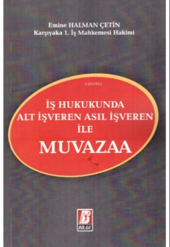 İş Hukukunda Alt İşveren Asıl İşveren ile Muvazaa  Frontansicht 1