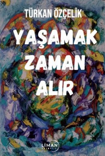 Yaşamak Zaman Alır  Frontansicht 1