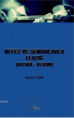 Nefes ve Semahlarla Elazığ  Frontansicht 1