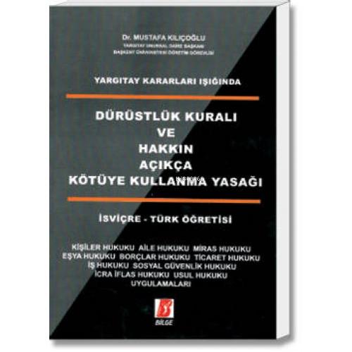Dürüstlük Kuralı ve Hakkın Açıkça Kötüye Kullanma Yasağı(İşviçre-Türk Öğretisi)  Frontansicht 1