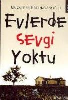 Evlerde Sevgi Yoktu  Frontansicht 1