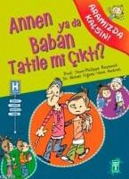 Annen ya da Baban Tatile mi Çıktı?  Frontansicht 1