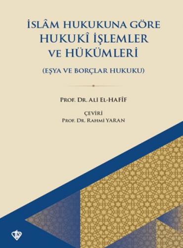 İslam Hukukuna Göre Hukuki İşlemler Ve Hükümleri ;Eşya Ve Borçlar Hukuku  Frontansicht 1