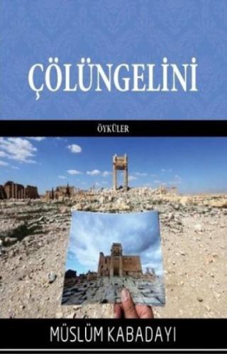 Çölüngelini  Frontansicht 1