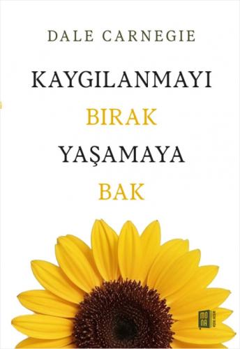 Kaygılanmayı Bırak Yaşamaya Bak  Frontansicht 1