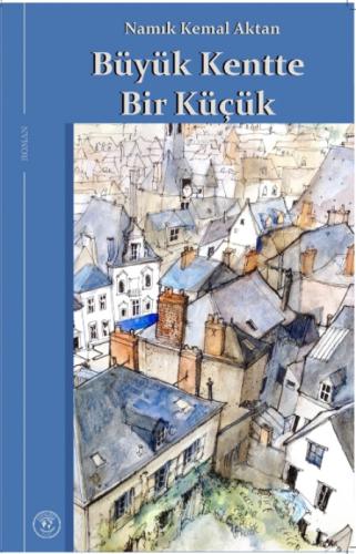 Büyük Kentte Bir Küçük  Frontansicht 1
