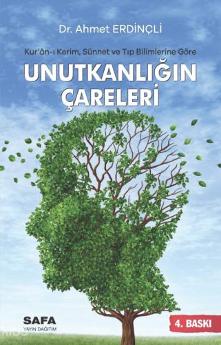 Unutkanlığın Çareleri;Kur'ân-ı Kerim, Sünnet ve Tıp Bilimlerine Göre  Frontansicht 1