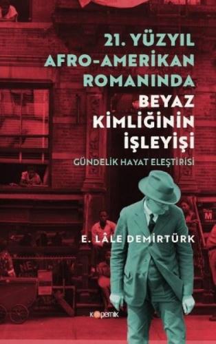 21. Yüzyıl Afro - Amerikan Romanında Beyaz Kimliğinin İşleyişi  Frontansicht 1
