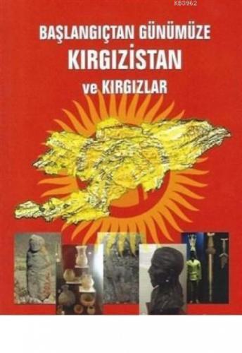 Başlangıçtan Günümüze Kırgızistan ve Kırgızlar  Frontansicht 1