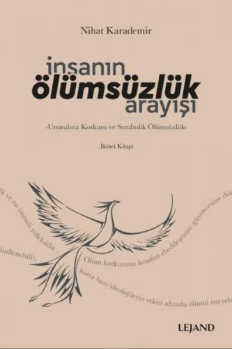I?nsanın O?lu?msu?zlu?k Arayıs?ı -Unutulma Korkusu ve Sembolik O?lu?msu?zlu?k-;İkinci Kitap  Frontansicht 1