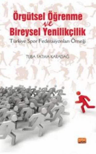 Örgütsel Öğrenme ve Bireysel Yenilikçilik ;(Türkiye Spor Federasyonları Örneği)  Frontansicht 1