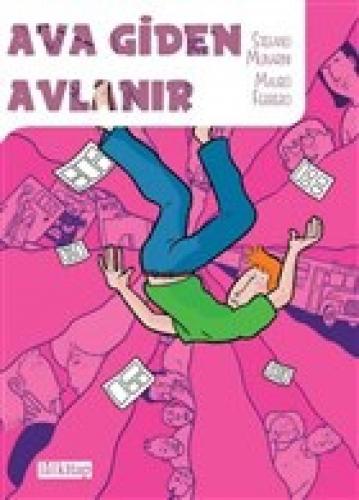Ava Giden Avlanır  Frontansicht 1