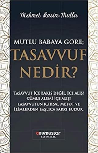 Mutlu Babaya Göre Tasavvuf Nedir  Frontansicht 1