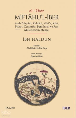Miftâhu'l?İber;Arab, Süryânî, Keldânî, Sâbi?e, Kıbt, Nabat, Cerâmika, Benî İsrâîl ve Fars Milletlerinin Menşei  Frontansicht 1