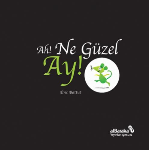 Ah! Ne Güzel Ay!  Frontansicht 1