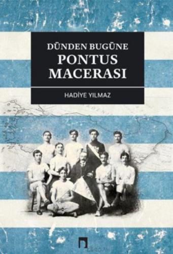 Dünden Bugüne Pontus Macerası  Frontansicht 1