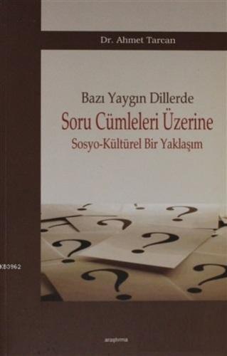 Bazı Yaygın Dillerde Soru Cümleleri Üzerine Sosyo-Kültürel Bir Yaklaşım  Frontansicht 1