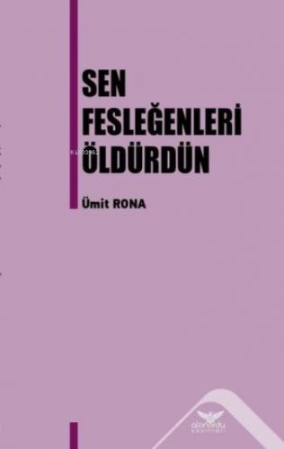 Sen Fesleğenleri Öldürdün  Frontansicht 1
