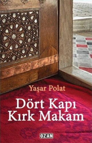 Dört Kapı Kırk Makam  Frontansicht 1