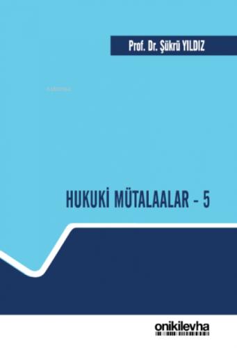 Hukuki Mütalaalar - 5  Frontansicht 1