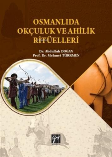 Osmanlıda Okçuluk ve Ahilik Ritüelleri  Frontansicht 1