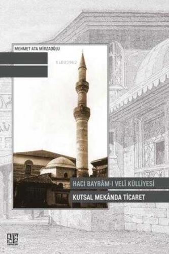 Hacı Bayram-ı Veli Kütüphanesi - Kutsal Mekanda Ticaret  Frontansicht 1