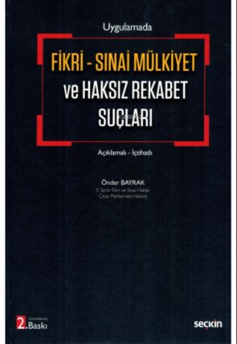 Uygulamada Fikri - Sınai Mülkiyet ve Haksız Rekabet Suçları Açıklamalı - İçtihatlı  Frontansicht 1