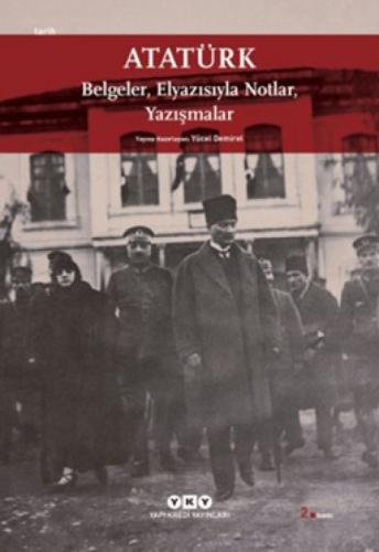 Atatürk: Belgeler, Elyazısıyla Notlar, Yazışmalar  Frontansicht 1
