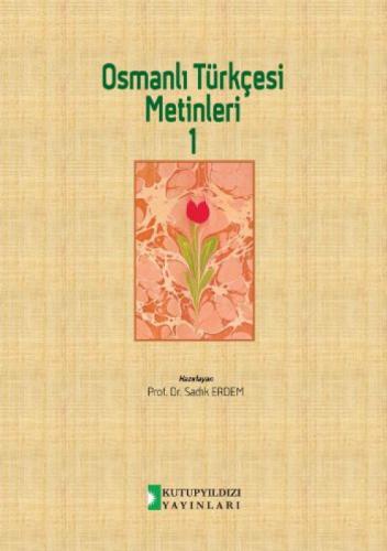 Osmanlı Türkçesi Metinleri 1  Frontansicht 1