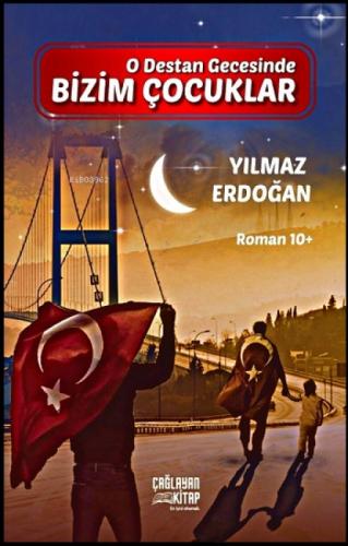 O Destan Gecesinde Bizim Çocuklar  Frontansicht 1