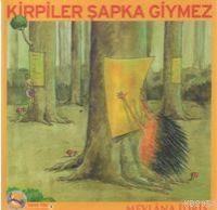Kirpiler Şapka Giymez  Frontansicht 1