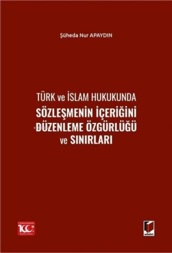 Türk ve İslam Hukukunda Sözleşmenin İçeriğini Düzenleme Özgürlüğü ve Sınırları  Frontansicht 1