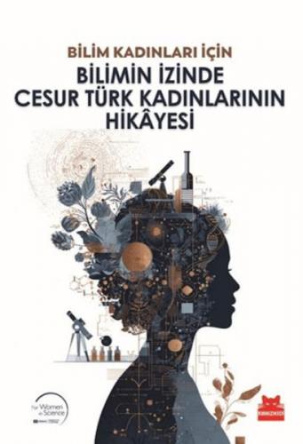 Bilim Kadınları İçin Bilimin İzinde Cesur Türk Kadınlarının Hikayesi  Frontansicht 1