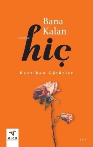 Bana Kalan Hiç  Frontansicht 1