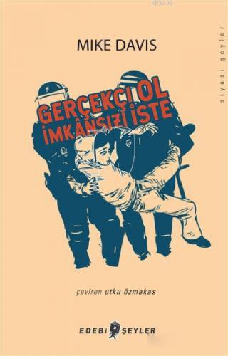Gerçekçi Ol, İmkansızı İste  Frontansicht 1