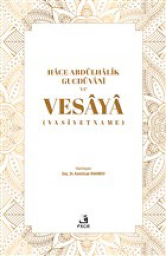 Hace Abdülhalik Gucdüvani ve Vesaya;(Vasiyetname)  Frontansicht 1