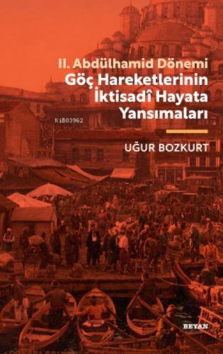 II.Abdülhamid Dönemi Göç Hareketlerinin İktisadi Hayata Yansımaları  Frontansicht 1
