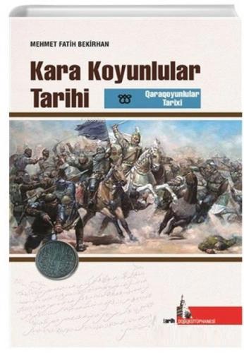 Kara Koyunlular Tarihi  Frontansicht 1