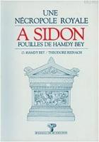 Une Nécropole Royale A Sidon; Fouilles De Hamdi Bey  Frontansicht 1