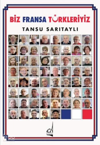 Biz Fransa Türkleriyiz  Frontansicht 1