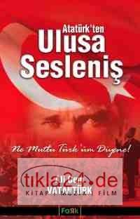 Atatürk'ten Ulusa Sesleniş  Frontansicht 1