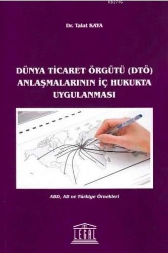 Dünya Ticaret Örgütü (DTÖ) Anlaşmalarının İç Hukukta Uygulanması  Frontansicht 1