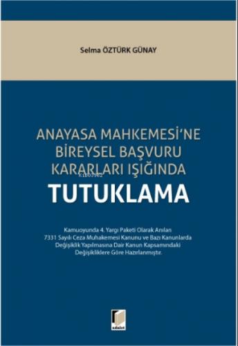 Anayasa Mahkemesi'ne Bireysel Başvuru Kararları Işığında Tutuklama  Frontansicht 1