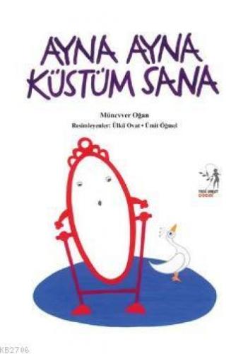 Ayna Ayna Küstüm Sana  Frontansicht 1